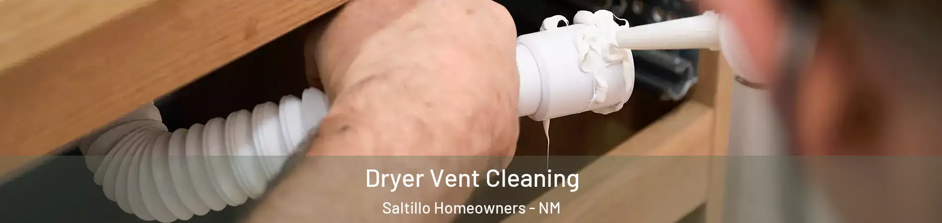Dryer Vent Cleaning Saltillo Homeowners - NM