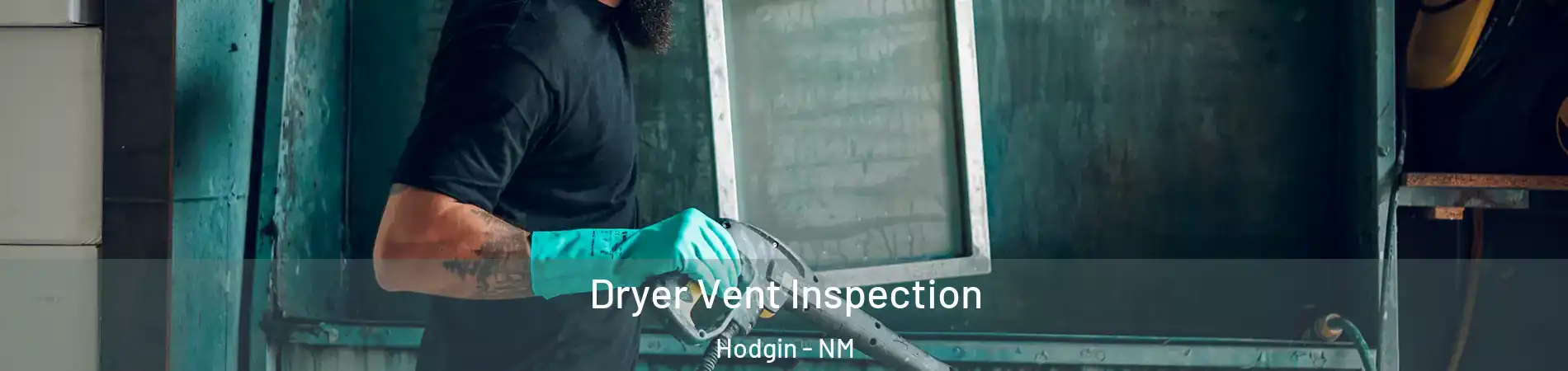 Dryer Vent Inspection Hodgin - NM