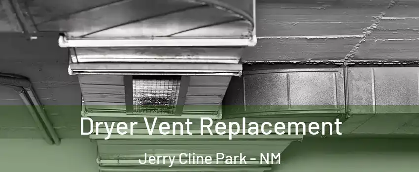 Dryer Vent Replacement Jerry Cline Park - NM