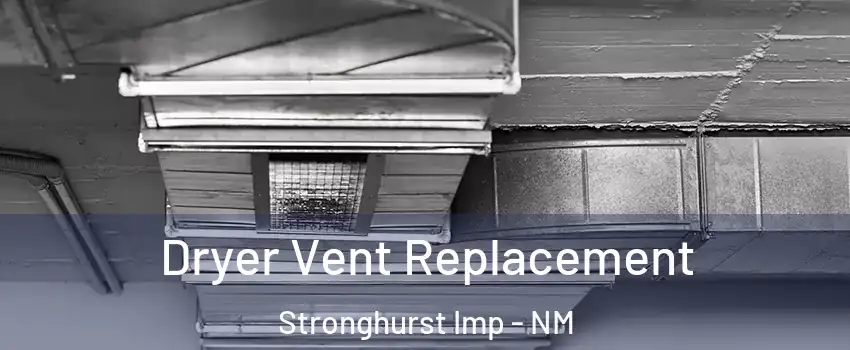 Dryer Vent Replacement Stronghurst Imp - NM