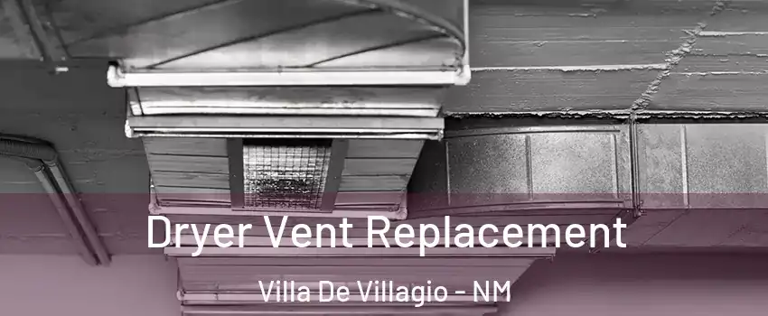 Dryer Vent Replacement Villa De Villagio - NM