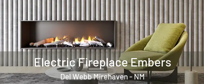 Electric Fireplace Embers Del Webb Mirehaven - NM