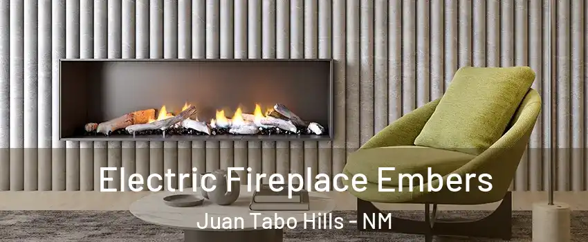 Electric Fireplace Embers Juan Tabo Hills - NM