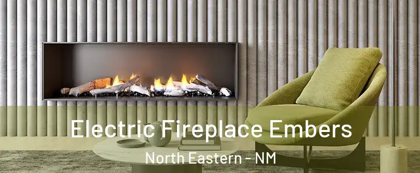 Electric Fireplace Embers North Eastern - NM