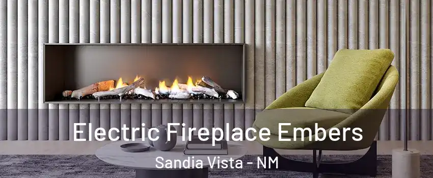 Electric Fireplace Embers Sandia Vista - NM