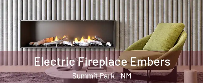 Electric Fireplace Embers Summit Park - NM