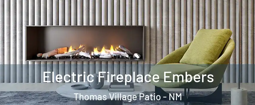 Electric Fireplace Embers Thomas Village Patio - NM