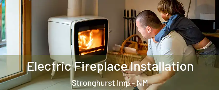 Electric Fireplace Installation Stronghurst Imp - NM