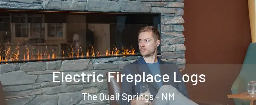 Electric Fireplace Logs The Quail Springs - NM