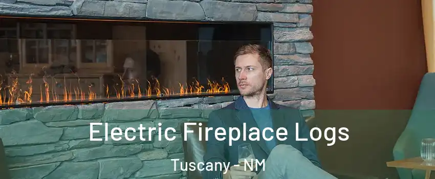 Electric Fireplace Logs Tuscany - NM