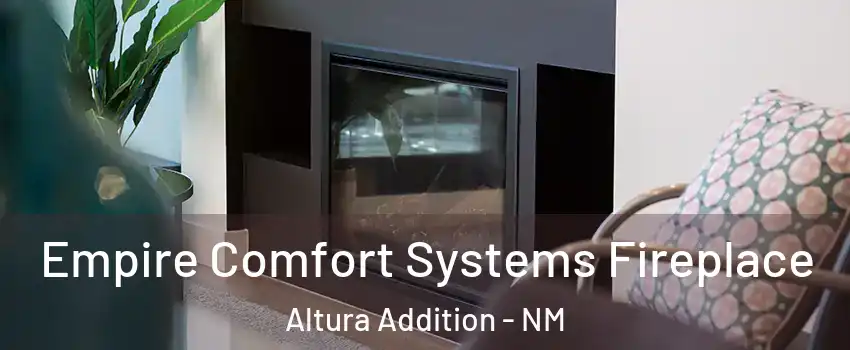 Empire Comfort Systems Fireplace Altura Addition - NM