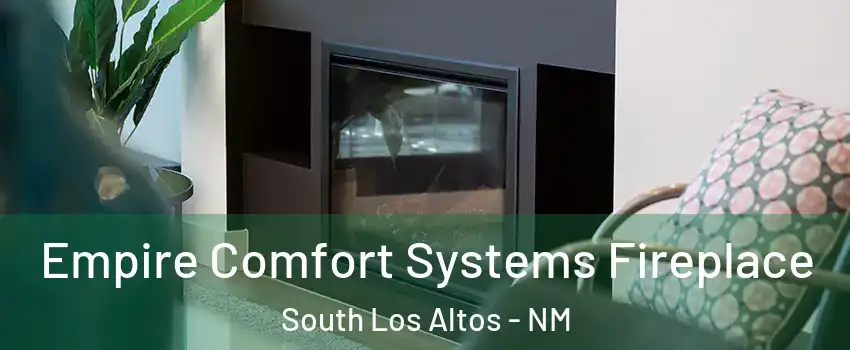 Empire Comfort Systems Fireplace South Los Altos - NM