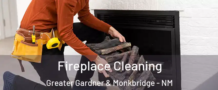 Fireplace Cleaning Greater Gardner & Monkbridge - NM