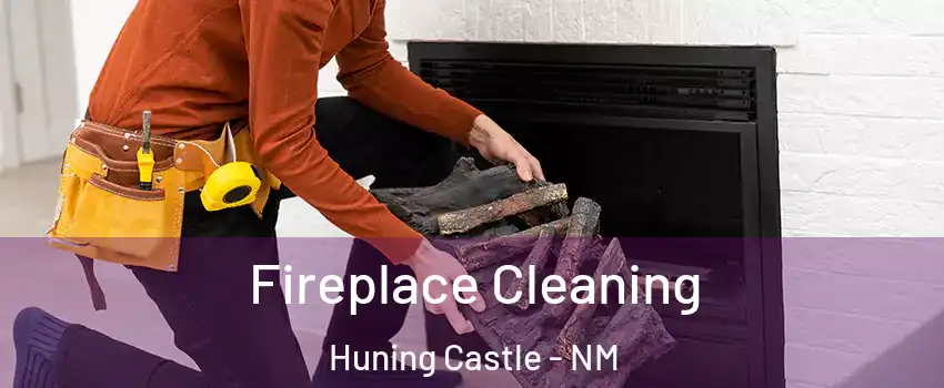 Fireplace Cleaning Huning Castle - NM