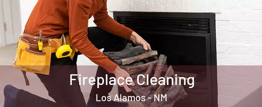 Fireplace Cleaning Los Alamos - NM