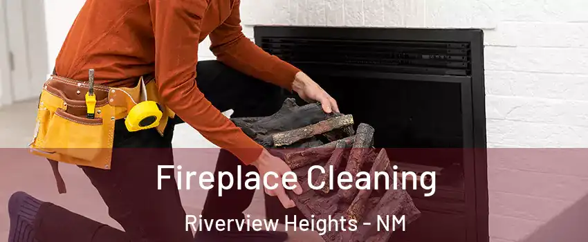 Fireplace Cleaning Riverview Heights - NM