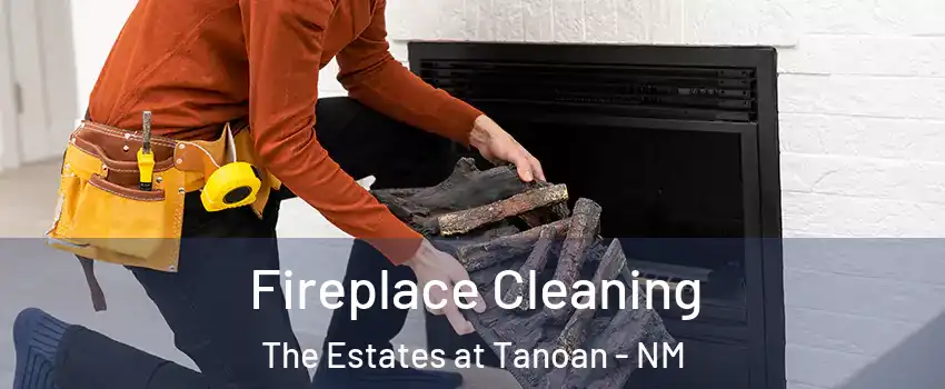 Fireplace Cleaning The Estates at Tanoan - NM