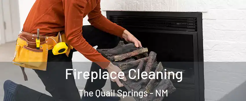 Fireplace Cleaning The Quail Springs - NM