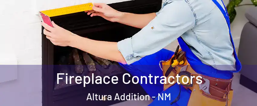Fireplace Contractors Altura Addition - NM