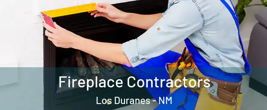 Fireplace Contractors Los Duranes - NM