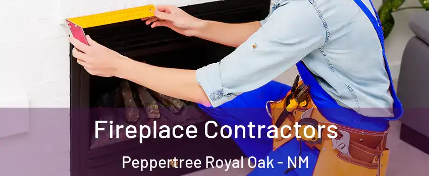 Fireplace Contractors Peppertree Royal Oak - NM