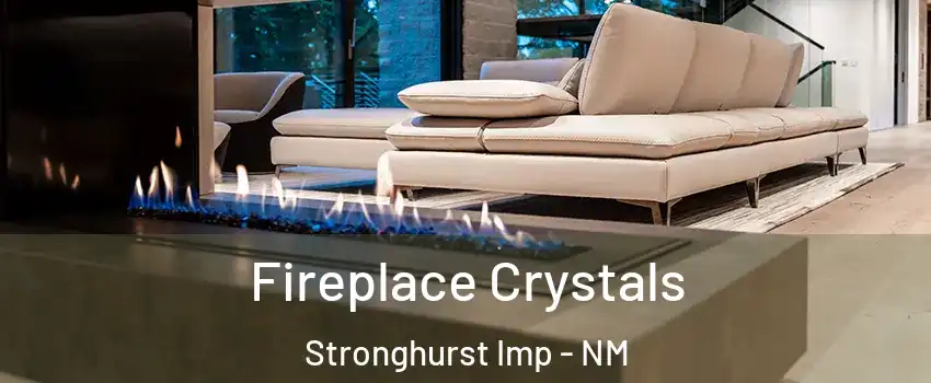 Fireplace Crystals Stronghurst Imp - NM