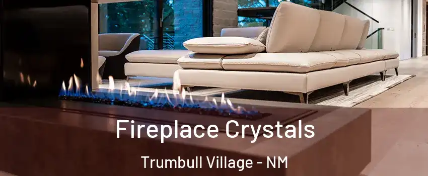 Fireplace Crystals Trumbull Village - NM