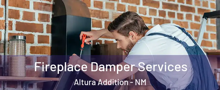 Fireplace Damper Services Altura Addition - NM