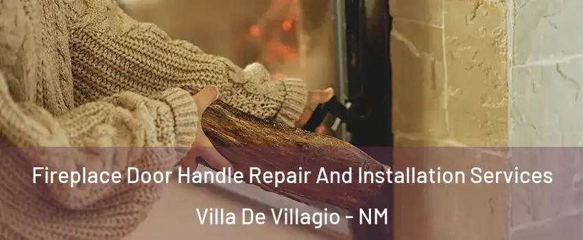 Fireplace Door Handle Repair And Installation Services Villa De Villagio - NM