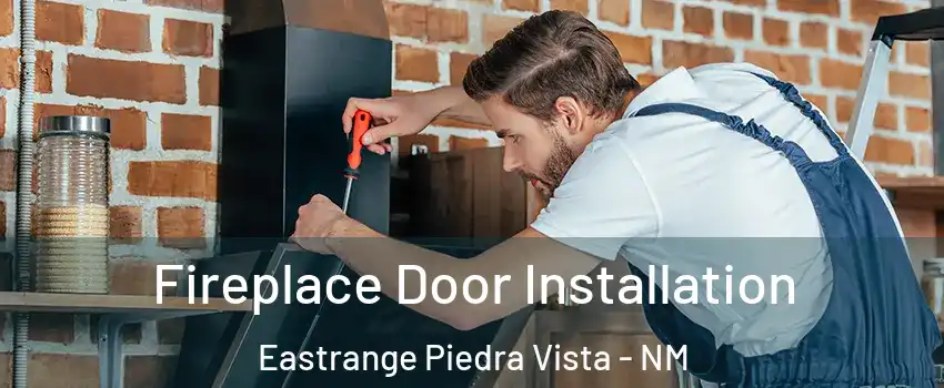 Fireplace Door Installation Eastrange Piedra Vista - NM