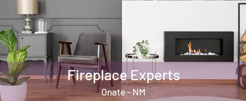 Fireplace Experts Onate - NM
