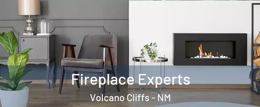 Fireplace Experts Volcano Cliffs - NM
