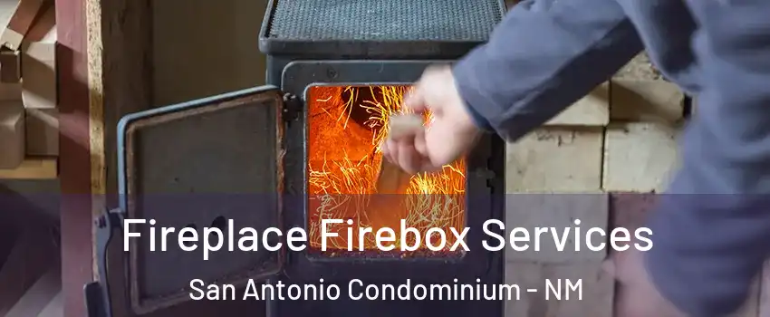 Fireplace Firebox Services San Antonio Condominium - NM