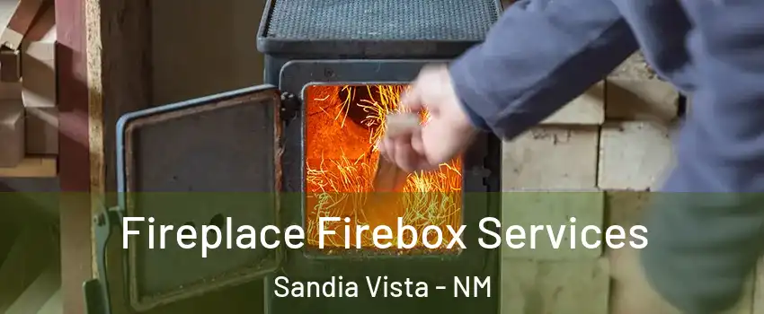 Fireplace Firebox Services Sandia Vista - NM
