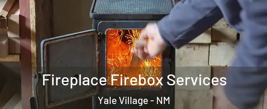 Fireplace Firebox Services Yale Village - NM