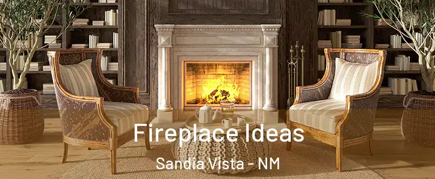 Fireplace Ideas Sandia Vista - NM