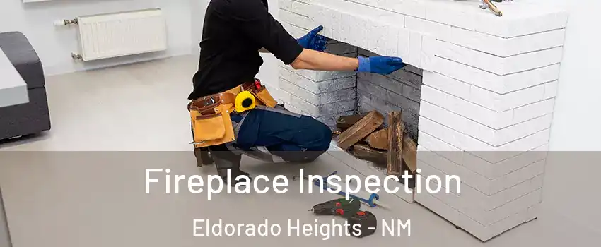 Fireplace Inspection Eldorado Heights - NM
