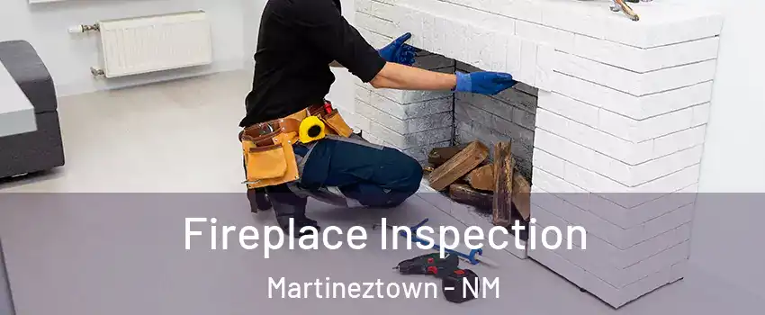 Fireplace Inspection Martineztown - NM