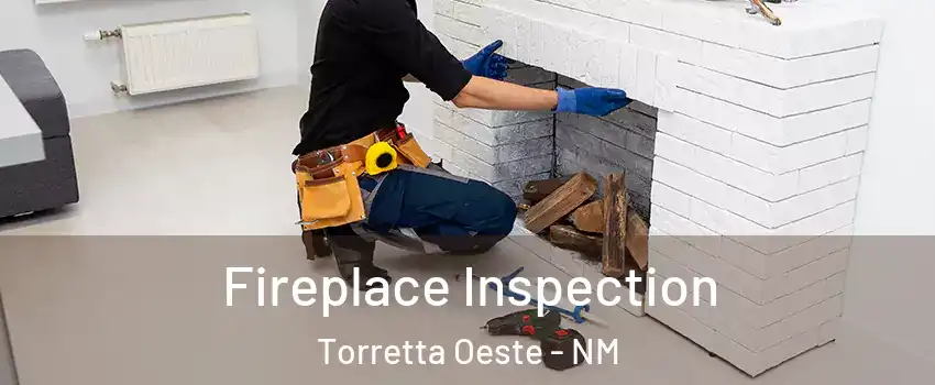 Fireplace Inspection Torretta Oeste - NM
