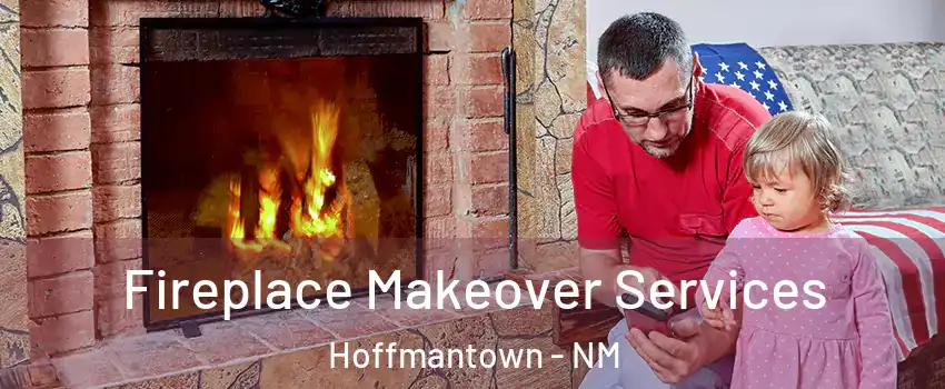 Fireplace Makeover Services Hoffmantown - NM