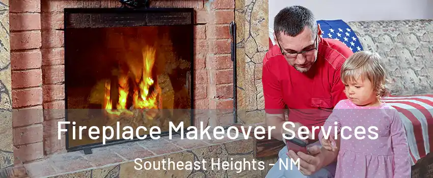 Fireplace Makeover Services Southeast Heights - NM