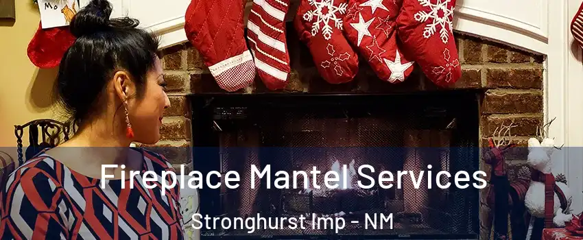 Fireplace Mantel Services Stronghurst Imp - NM