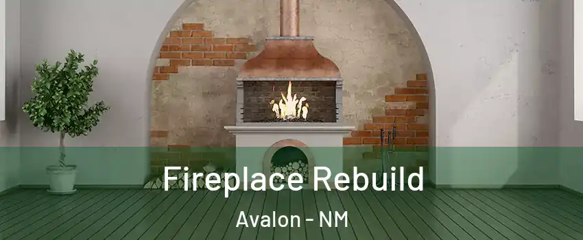 Fireplace Rebuild Avalon - NM
