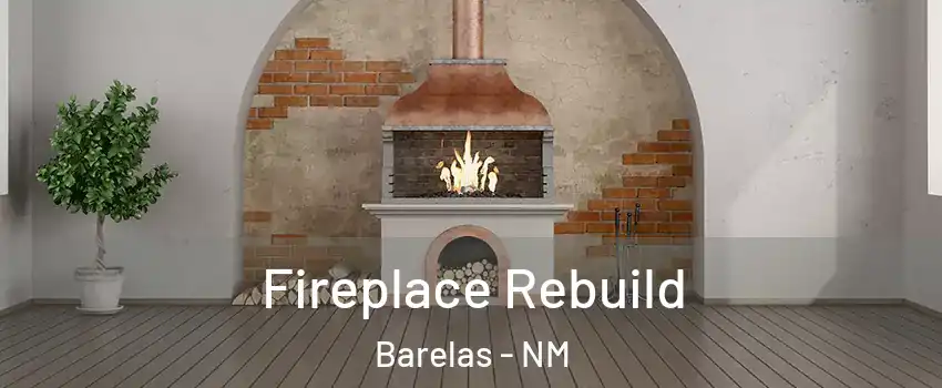 Fireplace Rebuild Barelas - NM