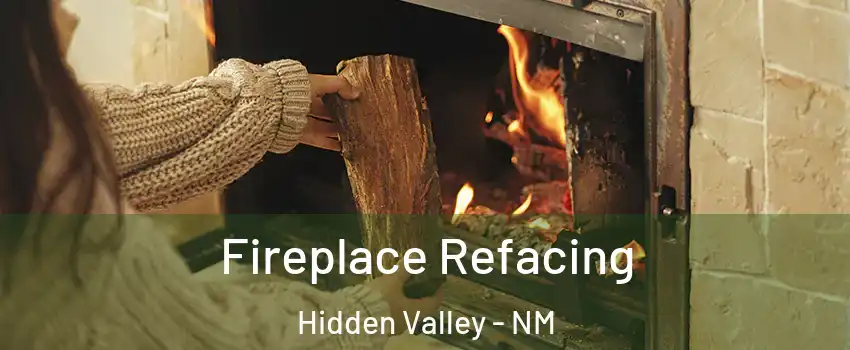 Fireplace Refacing Hidden Valley - NM