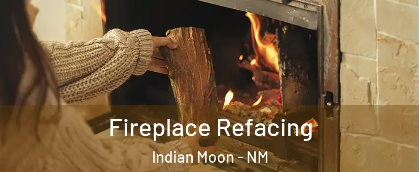 Fireplace Refacing Indian Moon - NM