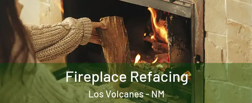 Fireplace Refacing Los Volcanes - NM