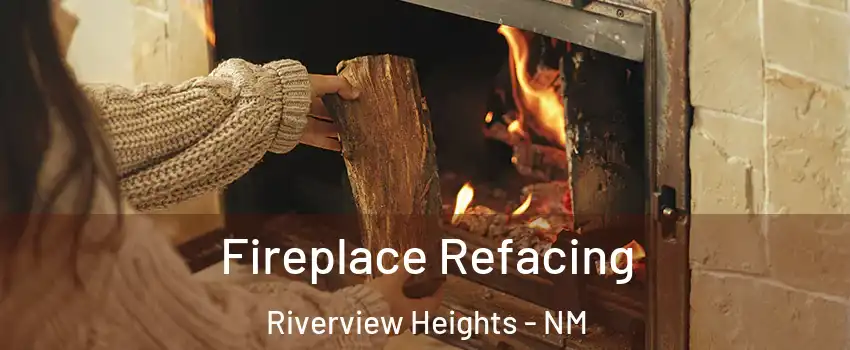 Fireplace Refacing Riverview Heights - NM
