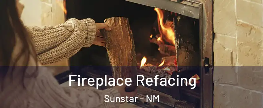 Fireplace Refacing Sunstar - NM