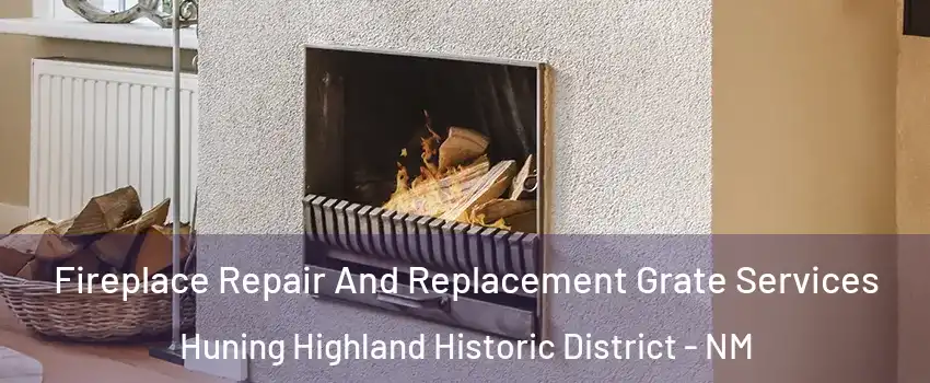 Fireplace Repair And Replacement Grate Services Huning Highland Historic District - NM